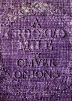 A Crooked Mile