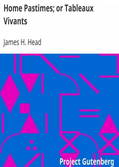 Home Pastimes; Or Tableaux Vivants