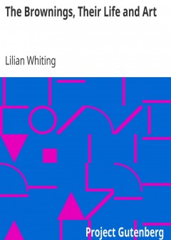 The Brownings, Their Life And Art