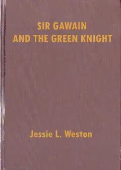 Sir Gawain And The Green Knight. A Middle-English Arthurian Romance Retold In Modern Prose