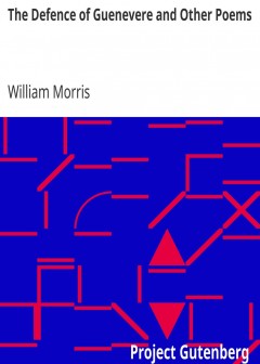 The Defence Of Guenevere And Other Poems