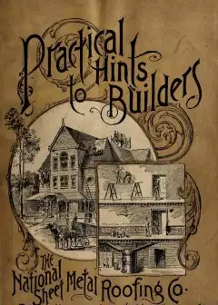 Practical Hints To Builders And Those Contemplating Building . Facts Worth Considering Rel