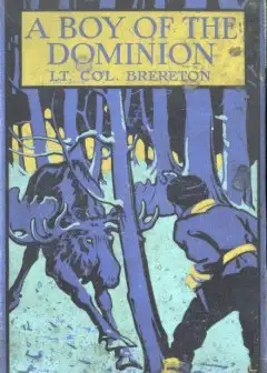 A Boy Of The Dominion. A Tale Of Canadian Immigration