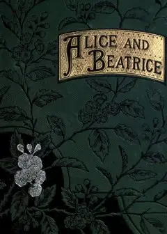Alice And Beatrice