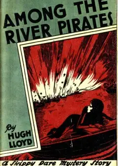 Among The River Pirates. A Skippy Dare Mystery Story