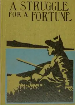 A Struggle For A Fortune