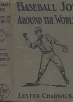 Baseball Joe Around The World; Or, Pitching On A Grand Tour
