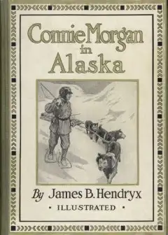 Connie Morgan In Alaska