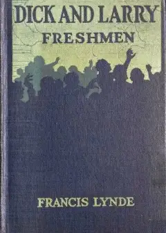 Dick And Larry. Freshmen