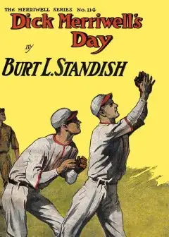 Dick Merriwell’s Day; Or, Iron Nerve