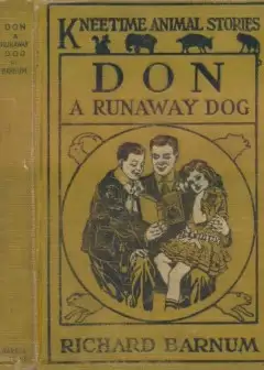 Don, A Runaway Dog. His Many Adventures