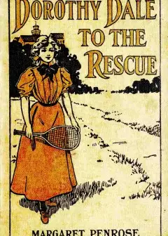 Dorothy Dale To The Rescue