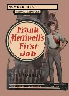Frank Merriwell’s First Job; Or, At The Foot Of The Ladder