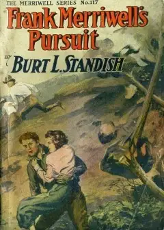 Frank Merriwell’s Pursuit; Or, How To Win