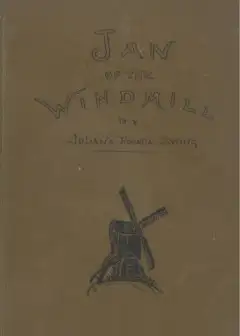 Jan Of The Windmill. A Story Of The Plains