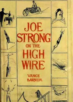 Joe Strong On The High Wire