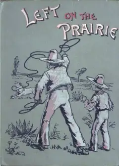 Left On The Prairie
