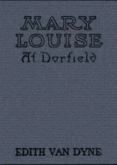 Mary Louise At Dorfield