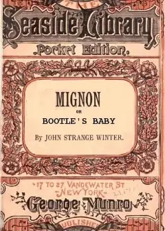 Mignon; Or, Bootles’ Baby