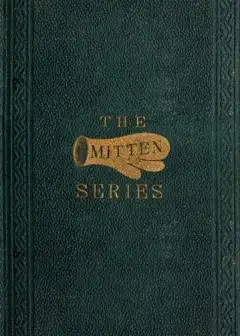 More Mittens; With The Doll’s Wedding And Other Stories . Being The Third Book Of The Seri