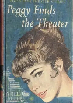 Peggy Finds The Theatre