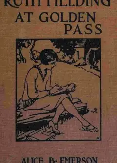 Ruth Fielding At Golden Pass