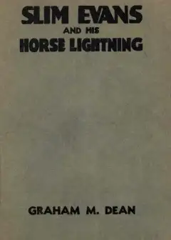 Slim Evans And His Horse Lightning