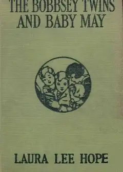 The Bobbsey Twins And Baby May