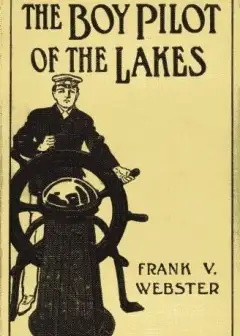 The Boy Pilot Of The Lakes; Or, Nat Morton’s Perils