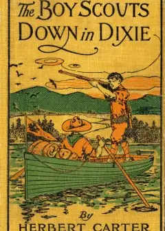 The Boy Scouts Down In Dixie; Or, The Strange Secret Of Alligator Swamp