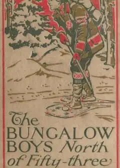 The Bungalow Boys North Of Fifty-Three