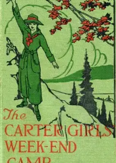 The Carter Girls’ Week-End Camp