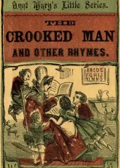 The Crooked Man And Other Rhymes