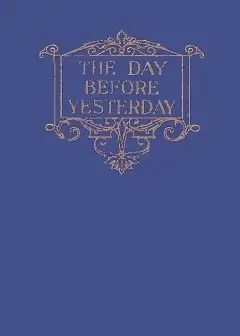 The Day Before Yesterday
