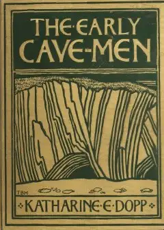 The Early Cave-Men