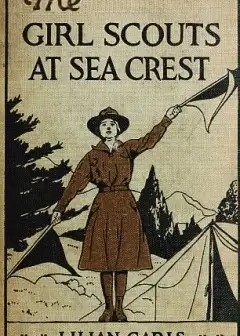 The Girl Scouts At Sea Crest; Or, The Wig Wag Rescue