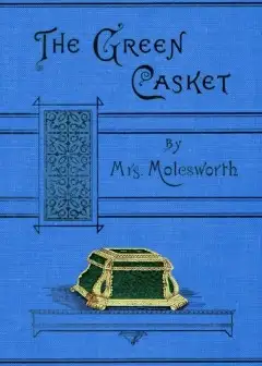 The Green Casket, And Other Stories