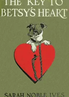 The Key To Betsy’s Heart