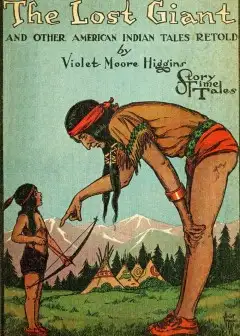 The Lost Giant, And Other American Indian Tales Retold