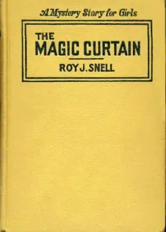Ảnh The Magic Curtain . A Mystery Story For Girls