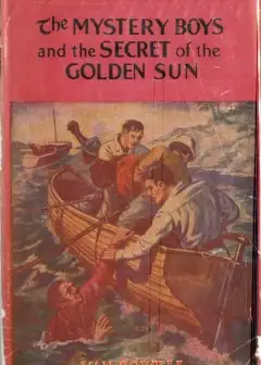 The Mystery Boys And The Secret Of The Golden Sun