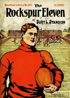The Rockspur Eleven. A Fine Football Story For Boys