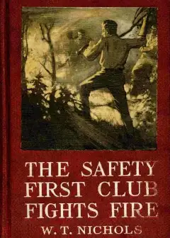 The Safety First Club Fights Fire