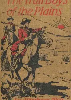 The Trail Boys Of The Plains; Or, The Hunt For The Big Buffalo