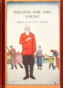 Tolstoi For The Young. Select Tales From Tolstoi