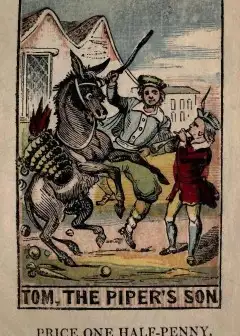 Tom, The Piper’s Son