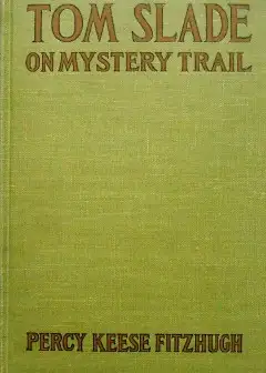 Tom Slade On Mystery Trail