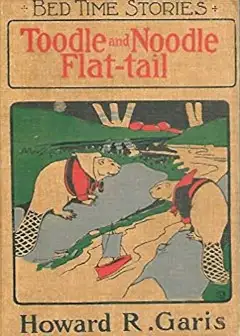 Toodle And Noodle Flat-Tail. The Jolly Beaver Boys