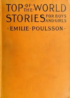 Top-Of-The-World Stories For Boys And Girls . Translated From The Scandinavian Languages