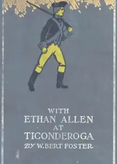 With Ethan Allen At Ticonderoga